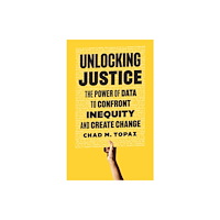 Princeton University Press Unlocking Justice (inbunden, eng)