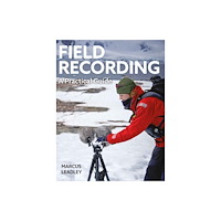 The Crowood Press Ltd Field Recording (häftad, eng)