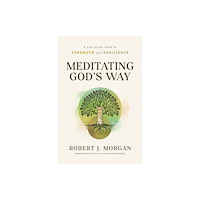 Thomas nelson publishers Meditating God''s Way (häftad, eng)