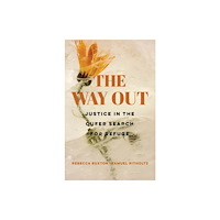 University of california press The Way Out – Justice in the Queer Search for Refuge (häftad, eng)