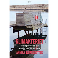Annika Björnsdotter Klimakteriet : strategier för att stå  stadigt när det stormar (inbunden)