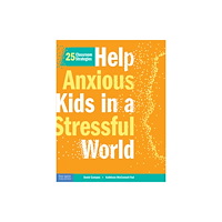 Teacher Created Materials, Inc Help Anxious Kids in a Stressful World (häftad, eng)