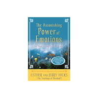 Esther Hicks The Astonishing Power of Emotions (häftad, eng)