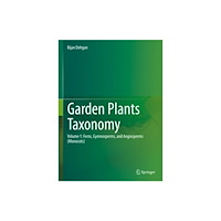 Springer International Publishing AG Garden Plants Taxonomy (inbunden, eng)
