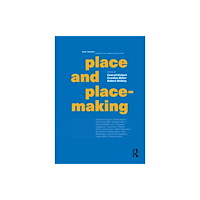 Taylor & francis ltd Place and Placemaking (häftad, eng)