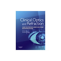 Elsevier Health Sciences Clinical Optics and Refraction (häftad, eng)