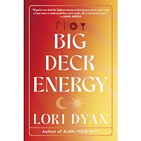 Lori Dyan Big Deck Energy: The Life-Changing Wisdom of Tarot (häftad, eng)