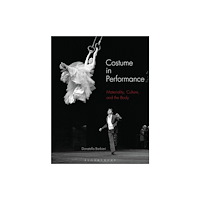 Bloomsbury Publishing PLC Costume in Performance (häftad, eng)