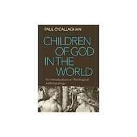The catholic university of america press Children of God in the World (häftad, eng)