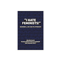 Fernwood Publishing Co Ltd “I Hate Feminists!” (häftad, eng)