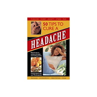 Anness publishing 50 Tips to Cure a Headache (inbunden, eng)