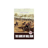 Double 9 Books LLP The Guns of Bull Run (häftad, eng)