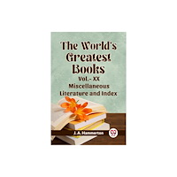 Double 9 Books LLP The World's Greatest Books Miscellaneous Literature and Index VOL. XX (Edition2023) (häftad, eng)