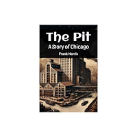 Double 9 Books LLP The PitA Story Of Chicago (Edition2024) (häftad, eng)