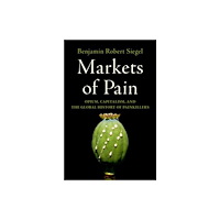Oxford University Press Inc Markets of Pain (inbunden, eng)