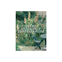 Thames & Hudson Ltd In the Gardens of Impressionism (häftad, eng)