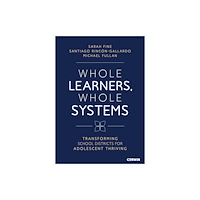 Sage publications inc Whole Learners, Whole Systems (häftad, eng)