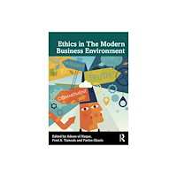 Taylor & francis ltd Ethics in The Modern Business Environment (häftad, eng)