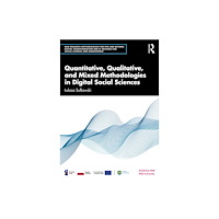 Taylor & francis ltd Quantitative, Qualitative, and Mixed Methodologies in Digital Social Sciences (häftad, eng)