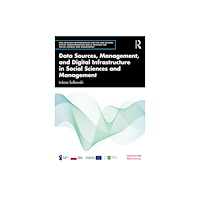 Taylor & francis ltd Data Management and Digital Infrastructure in Social Sciences (häftad, eng)