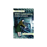 Pen & Sword Books Ltd WW2 Codebreaking People and Places (häftad, eng)