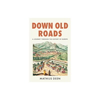Quercus Publishing Down Old Roads (häftad, eng)