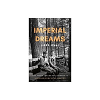 Troubador Publishing Imperial Dreams (1959-1964) (häftad, eng)