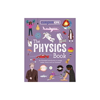 Arcturus publishing ltd Curious Kids: The Physics Book (häftad, eng)