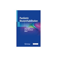 Springer Nature Switzerland AG Paediatric Neurorehabilitation (inbunden, eng)