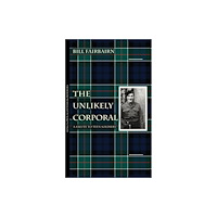 Austin Macauley Publishers The Unlikely Corporal (häftad, eng)