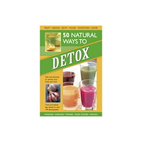 Anness publishing 50 Natural Ways to Detox (inbunden, eng)