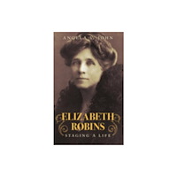 The History Press Ltd Elizabeth Robins (häftad, eng)