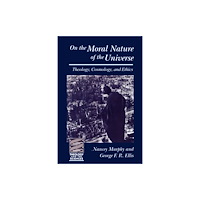 Augsburg Fortress Publishers On the Moral Nature of the Universe (häftad, eng)
