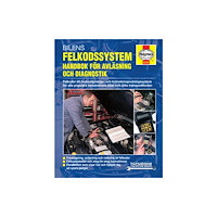 Haynes Publishing Group Bilens felkodssystem: Handbok for avl'asning och diagnostik Haynes Techbook (svenske utgava) (häftad)