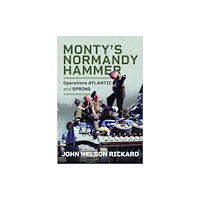 Pen & Sword Books Ltd Monty's Normandy Hammer (inbunden, eng)