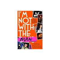 Little, Brown Book Group I'm Not With the Man (inbunden, eng)
