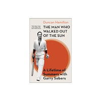 Little, Brown Book Group The Man Who Walked Out of the Sun (inbunden, eng)