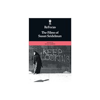 Edinburgh university press ReFocus: The Films of Susan Seidelman (häftad, eng)