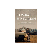 Schiffer Publishing Ltd Combat Historian (inbunden, eng)