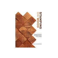 Schiffer Publishing Ltd Stamping on Wood (inbunden, eng)