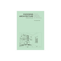 Presses Polytechniques et Universitaires Romandes Choosing Architecture (inbunden, eng)
