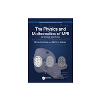 Taylor & francis ltd The Physics and Mathematics of MRI (häftad, eng)