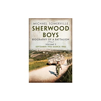 Pen & Sword Books Ltd Sherwood Boys (inbunden, eng)