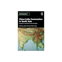 Taylor & francis ltd China-India Contestation in South Asia (häftad, eng)