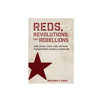Cornell University Press Reds, Revolutions, and Rebellions (inbunden, eng)
