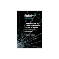 Cambridge University Press The Evolution of Classical Detective Fiction in Japan (häftad, eng)