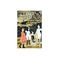 Salt Publishing Clinging to the Crags (häftad, eng)