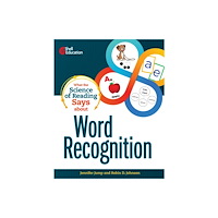 Shell Educational Publishing What the Science of Reading Says about Word Recognition (häftad, eng)