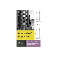 University of Texas Press Modernism's Magic Hat (häftad, eng)