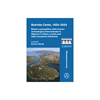 Archaeopress Butrinto Cento, 1924–2024 (häftad, eng)